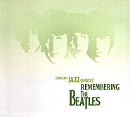 Cherkasy Jazz Quintet. Remembering the Beatles. (re-edition). /digi-pack/.