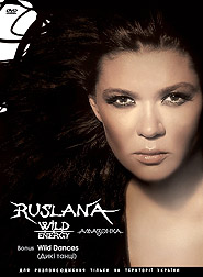 Ruslana. Music videos: Wild Energy. Amazon. Wild Dances. (DVD).