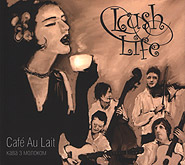 Lush Life. Cafe Au Lait / Coffee with Milk. /digi-pack/.